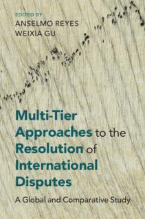 Multi-Tier Approaches to the Resolution of International Disputes