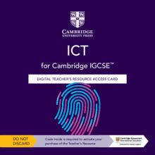 Cambridge IGCSE (TM) ICT Digital Teacher's Resource Access Card