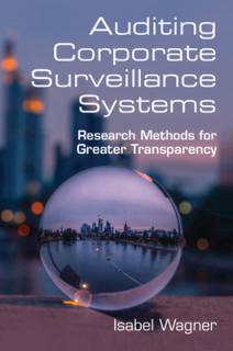 Auditing Corporate Surveillance Systems: Research Methods for Greater Transparency