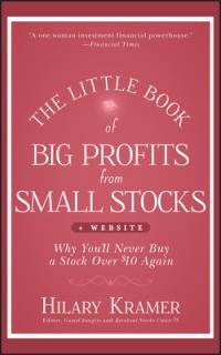 The Little Book of Big Profits from Small Stocks, + Website: Why You'll Never Buy a Stock Over $10 Again