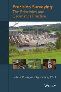 Precision Surveying: The Principles and Geomatics Practice