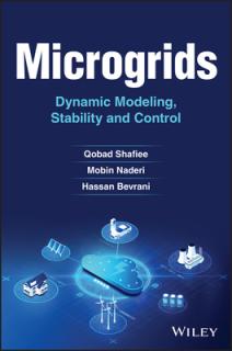 Microgrids: Dynamic Modeling, Stability and Control
