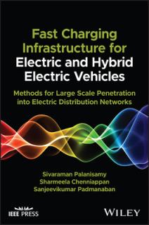 Fast-Charging Infrastructure for Electric and Hybrid Electric Vehicles: Methods for Large-Scale Penetration Into Electric Distribution Networks