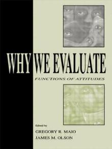 Why We Evaluate: Functions of Attitudes