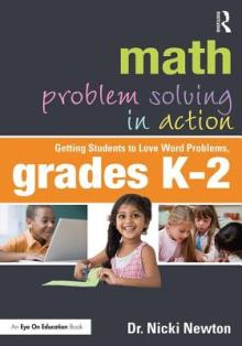 Math Problem Solving in Action: Getting Students to Love Word Problems, Grades K-2