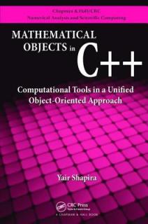Mathematical Objects in C++: Computational Tools in A Unified Object-Oriented Approach