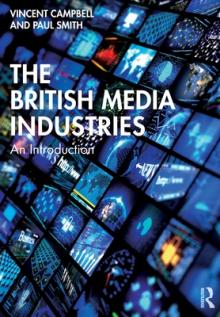 The British Media Industries: An Introduction