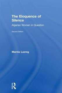 The Eloquence of Silence: Algerian Women in Question