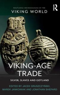 Viking-Age Trade: Silver, Slaves and Gotland