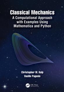 Classical Mechanics: A Computational Approach with Examples Using Mathematica and Python
