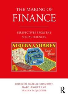 The Making of Finance: Perspectives from the Social Sciences