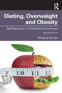 Dieting, Overweight and Obesity: Self-Regulation in a Food-Rich Environment