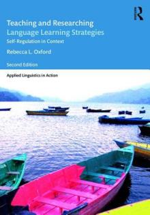 Teaching and Researching Language Learning Strategies: Self-Regulation in Context