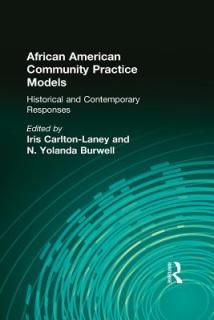 African American Community Practice Models: Historical and Contemporary Responses