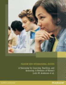 Taxonomy for Learning, Teaching, and Assessing: Pearson New International Edition