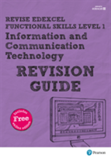 Pearson REVISE Edexcel Functional Skills ICT Level 1 Revision Guide