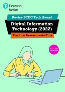 Pearson REVISE BTEC Tech Award Digital Information Technology 2022 Practice Assessments Plus