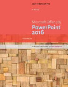 New Perspectives Microsoft (R) Office 365 & PowerPoint 2016