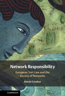 Network Responsibility: European Tort Law and the Society of Networks