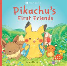 Pikachu's First Friends (Pokmon Monpoke Picture Book)