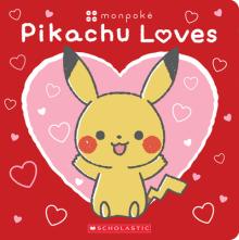 Pikachu Loves (Pokmon: Monpok Board Book)