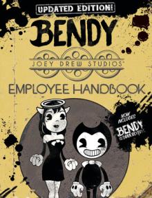 Joey Drew Studios Updated Employee Handbook: An Afk Book (Bendy)
