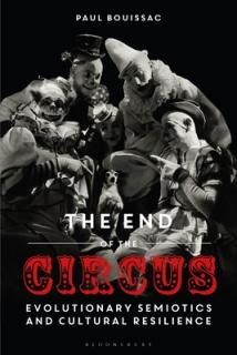 The End of the Circus: Evolutionary Semiotics and Cultural Resilience