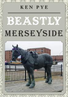 Beastly Merseyside