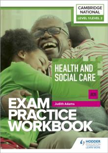 Level 1/Level 2 Cambridge National in Health and Social Care (J835) Exam Practice Workbook