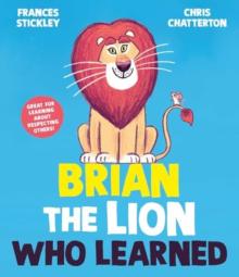 Brian the Lion who Learned