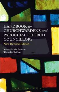 A Handbook for Churchwardens and Parochial Church Councillors: New Revised Edition