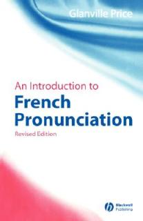 An Introduction to French Pronunciation