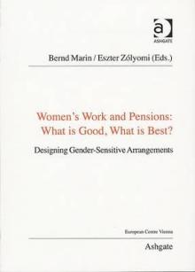 Women's Work and Pensions: What Is Good, What Is Best?: Designing Gender-Sensitive Arrangements