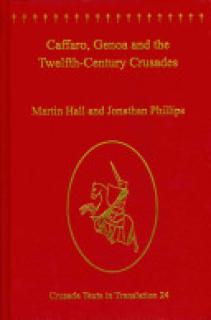 Caffaro, Genoa and the Twelfth-Century Crusades. Caffarus