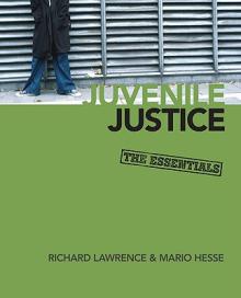 Juvenile Justice: The Essentials