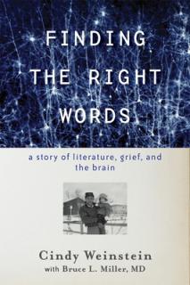 Finding the Right Words: A Story of Literature, Grief, and the Brain