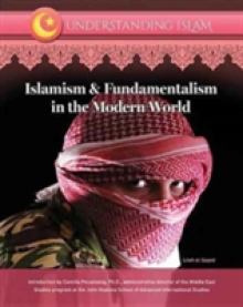 Islamism & Fundamentalism in the Modern World