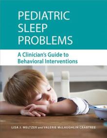Pediatric Sleep Problems: A Clinician's Guide to Behavioral Interventions