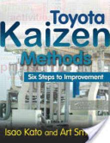 Toyota Kaizen Methods: Six Steps to Improvement