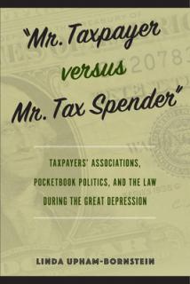 Mr. Taxpayer versus Mr. Tax Spender": Taxpayers' Associations