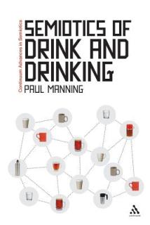Semiotics of Drink and Drinking
