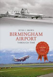 Birmingham Airport Through Time