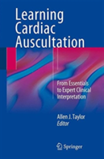 Learning Cardiac Auscultation: From Essentials to Expert Clinical Interpretation
