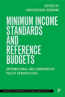 Minimum Income Standards and Reference Budgets: International and Comparative Policy Perspectives