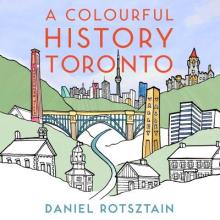 A Colourful History Toronto