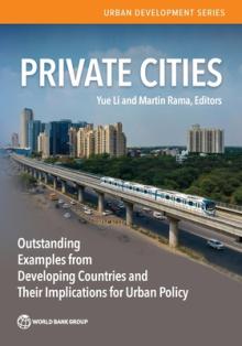 Private Cities in South Asia: Implications for Urban Policy in Developing Countries