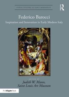 Federico Barocci: Inspiration and Innovation in Early Modern Italy