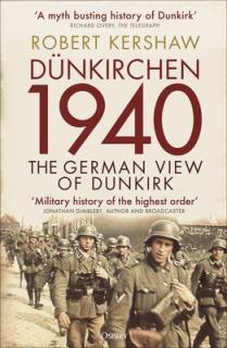 Dnkirchen 1940: The German View of Dunkirk