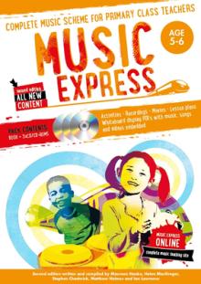 Music Express: Age 5-6 (Book + 3 CDs + DVD-Rom): Complete Music Scheme for Primary Class Teachers [With CD (Audio) and DVD ROM]