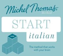 Start Italian (Learn Italian with the Michel Thomas Method)